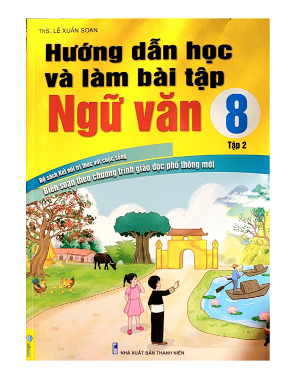 Sách - Hướng Dẫn Học Và Làm Bài Tập Ngữ Văn 8 tập 2 - Biên soạn theo CT GDPT mới - Kết Nối