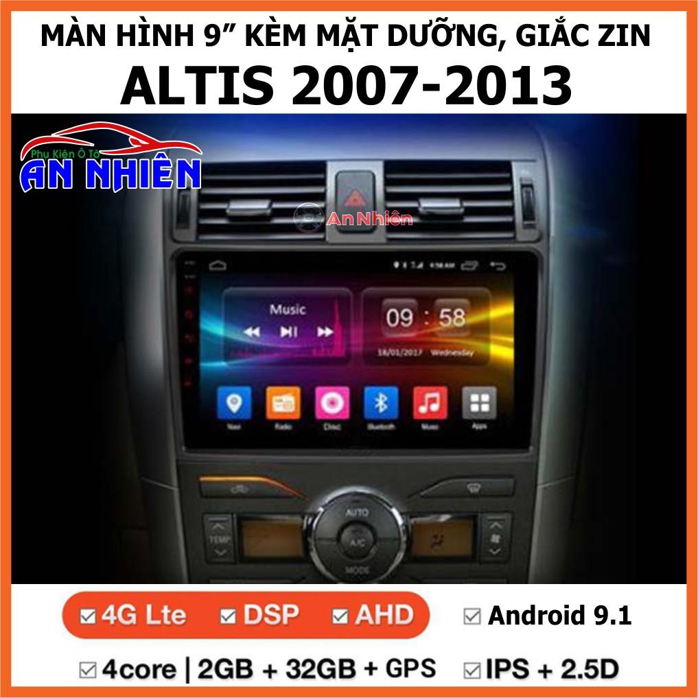Màn Hình 9 inch Cho Xe ALTIS 2007-2013, Đầu DVD Android Tiếng Việt Kèm Mặt Dưỡng Giắc Zin Xe TOYOTA ALTIS