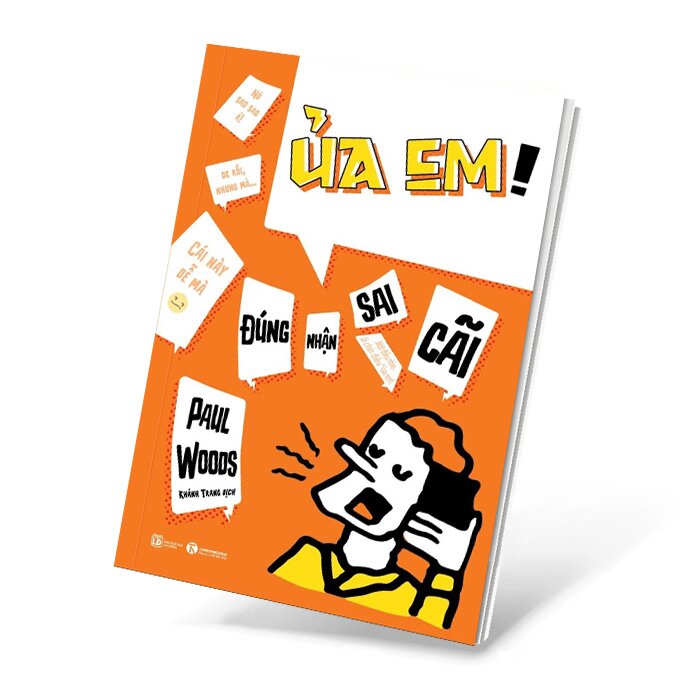 Ủa Em! Đúng Nhận Sai Cãi - Paul Woods