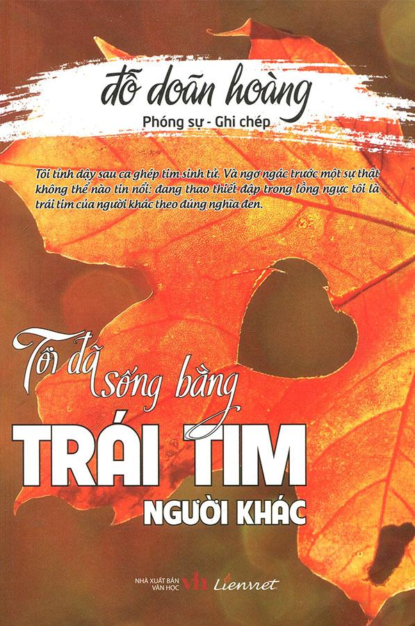 Tôi Đã Sống Bằng Trái Tim Người Khác