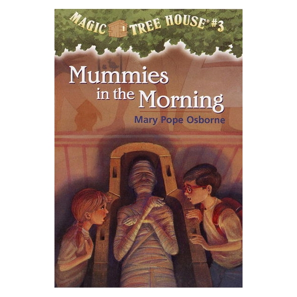 Mummies in the Morning (Magic Tree House, No. 3)