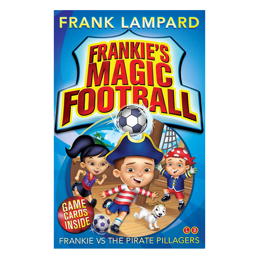 Frankie's Magic Football: Frankie vs The Pirate Pillagers: Book 1 - Frankie's Magic Football