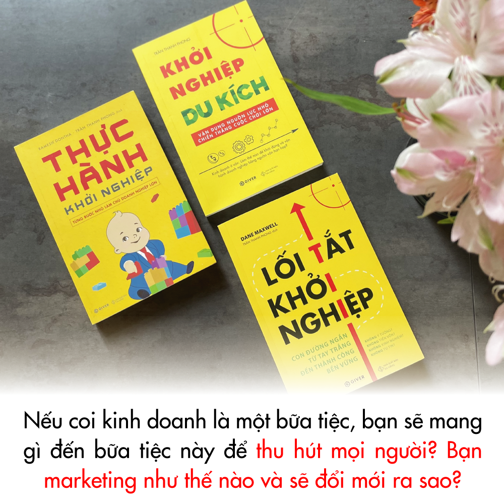 Bộ Sách Khởi Nghiệp Du Kích - Kinh Doanh Ít Vốn: Làm Thế Nào Để Khởi Động và Vận Hành Doanh Nghiệp Bằng Nguồn Vốn Hạn Hẹp