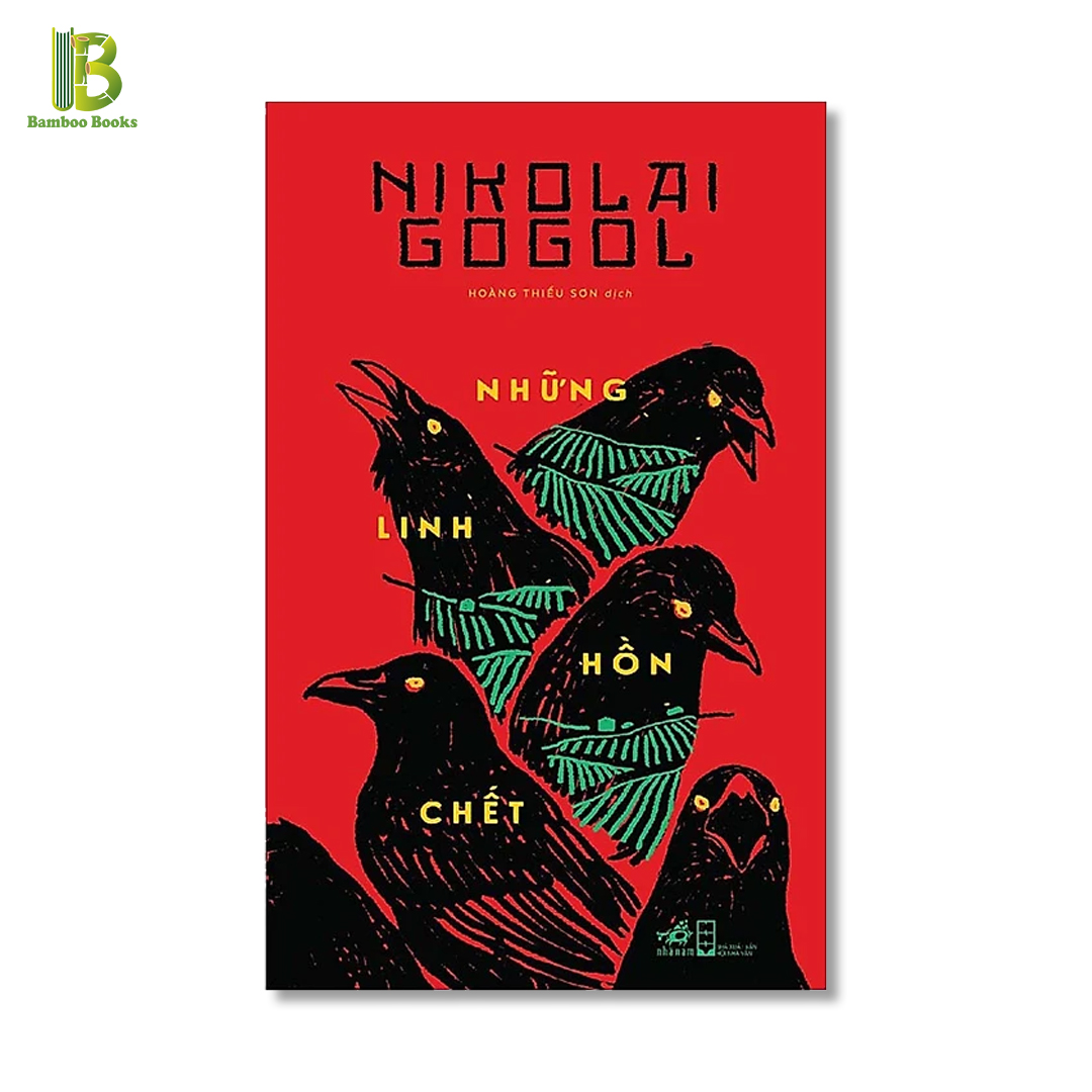 Sách - Những Linh Hồn Chết - Nikolai Gogol - Hoàng Thiếu Sơn dịch - Bìa Mềm