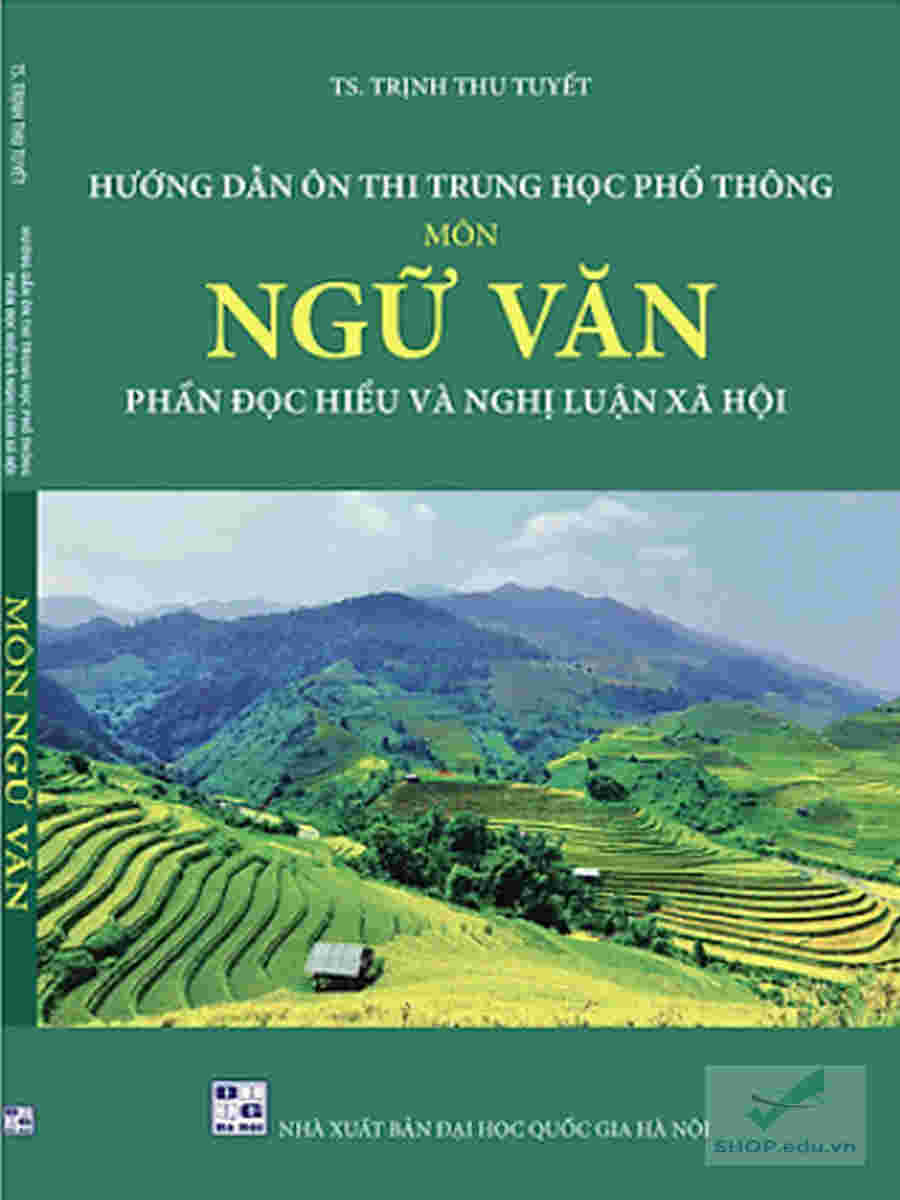 Hướng dẫn ôn thi THPT Môn Ngữ Văn – Phần Đọc Hiểu và Nghị Luận Xã Hội – TS. Trịnh Thu Tuyết