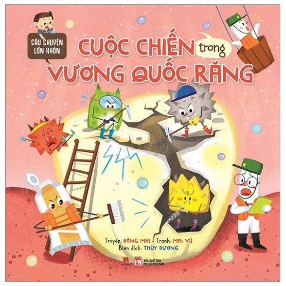 Câu chuyện lớn khôn - Cuộc chiến trong vương quốc răng