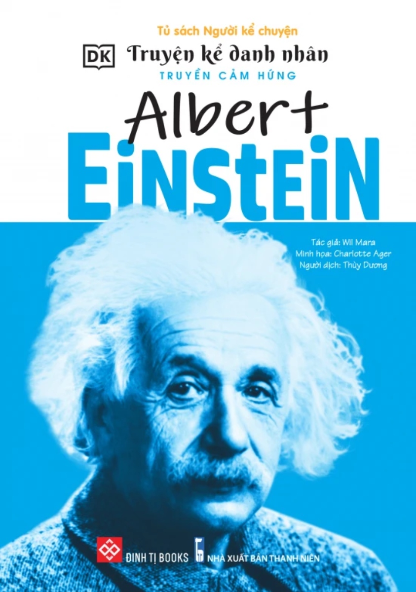 Truyện Kể Danh Nhân Truyền Cảm Hứng - Albert Einstein _DTI