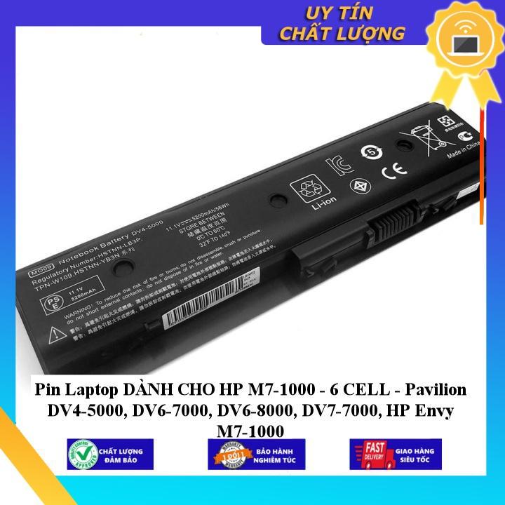 Pin Laptop dùng cho HP M7-1000 - 6 CELL - Pavilion DV4-5000, DV6-7000, DV6-8000, DV7-7000, HP Envy M7-1000 - Hàng Nhập Khẩu  MIBAT669