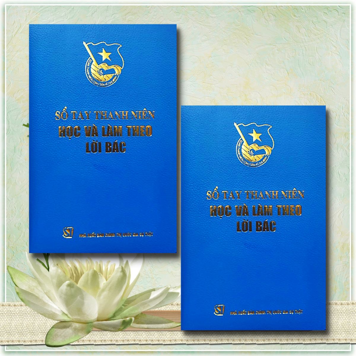 Sổ Tay Thanh Niên Học Và Làm Theo Lời Bác