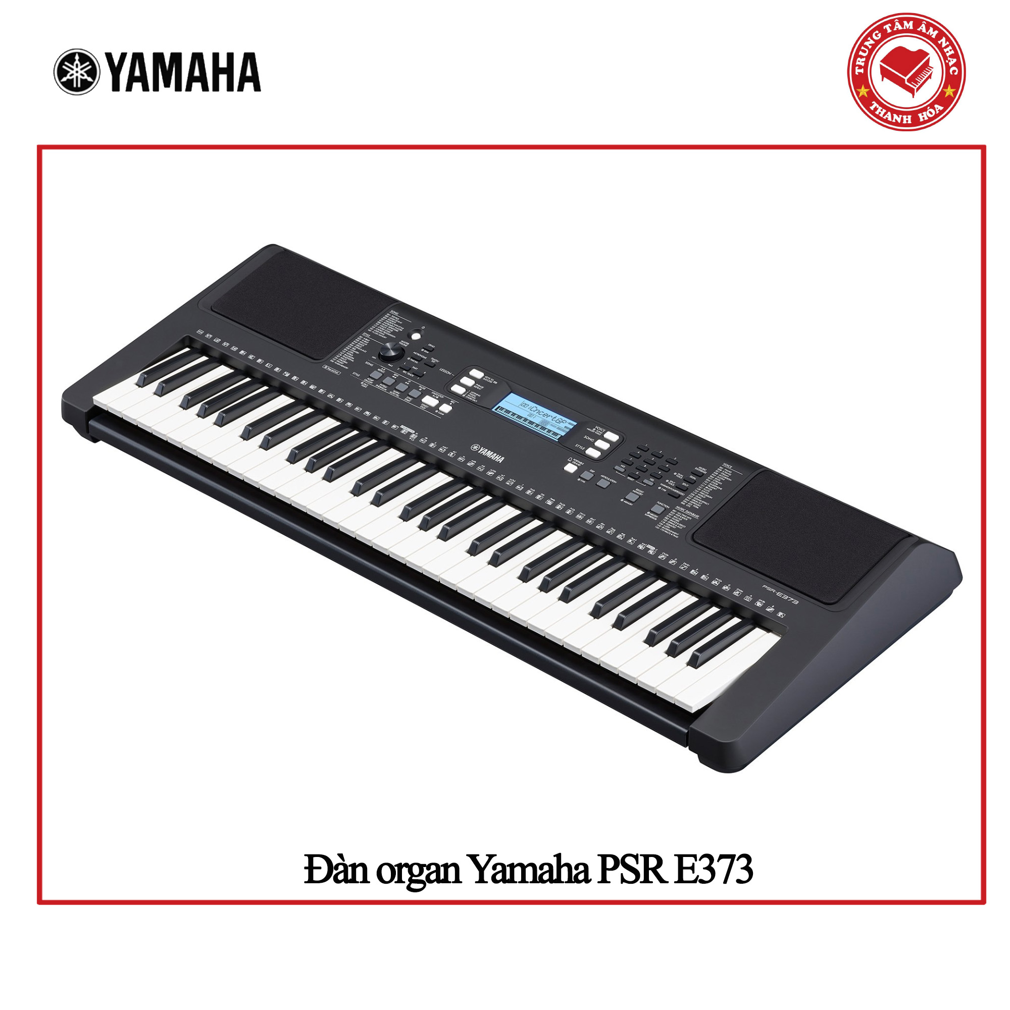 Đàn Organ Yamaha PSR-E373 - Keyboard Yamaha E373||Hàng chính hãng