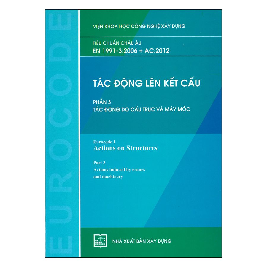 Tác Động Lên Kết Cấu - Phần 3: Tác Động Do Cầu Trục Và Máy Móc 