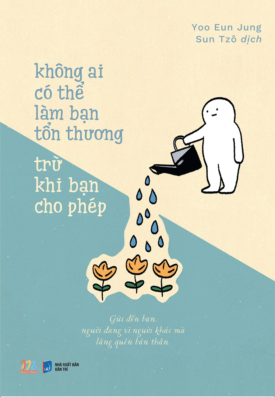 Sách AZ - Không Ai Có Thể Làm Bạn Tổn Thương Trừ Khi Bạn Cho Phép