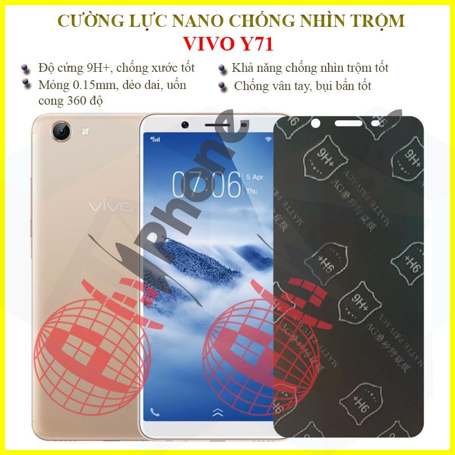 Dán chống nhìn trộm dành cho Vivo Y71 - Dán cường lực dẻo nano 9H+