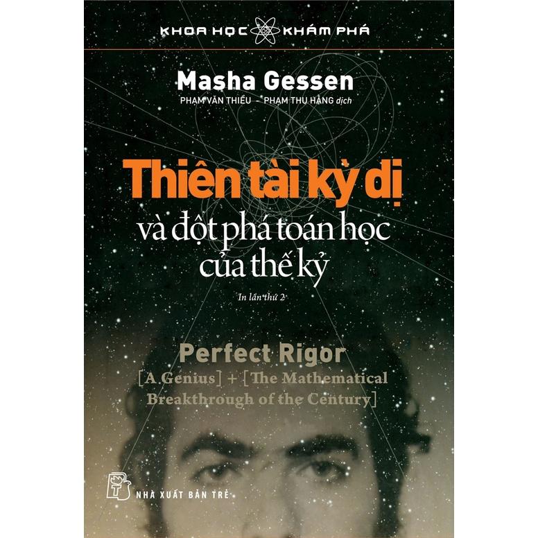 KHKP - Thiên Tài Kỳ Dị Và Đột Phá Toán Học Của Thế Kỷ - Tái Bản 2022 - Bản Quyền
