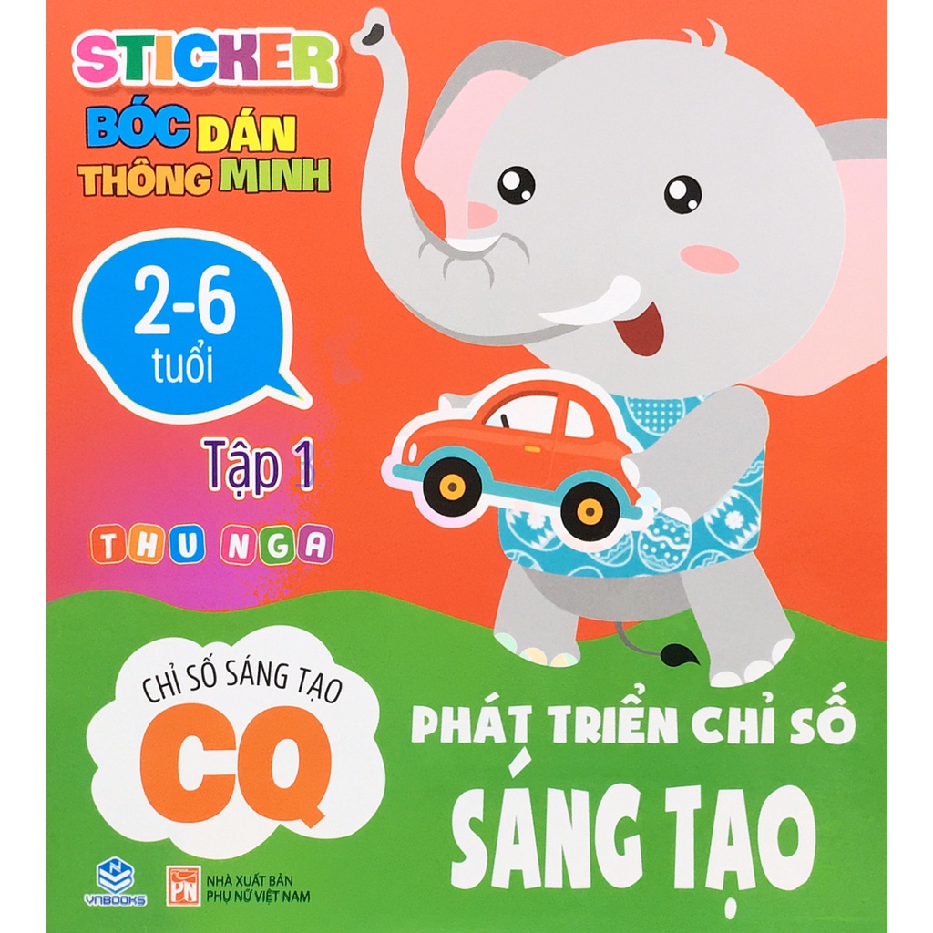 Sách - Combo 3 Quyển Sticker Bóc Dán Thông Minh - Phát Triển Chỉ Số Sáng Tạo CQ 2-6 tuổi - Ndbooks