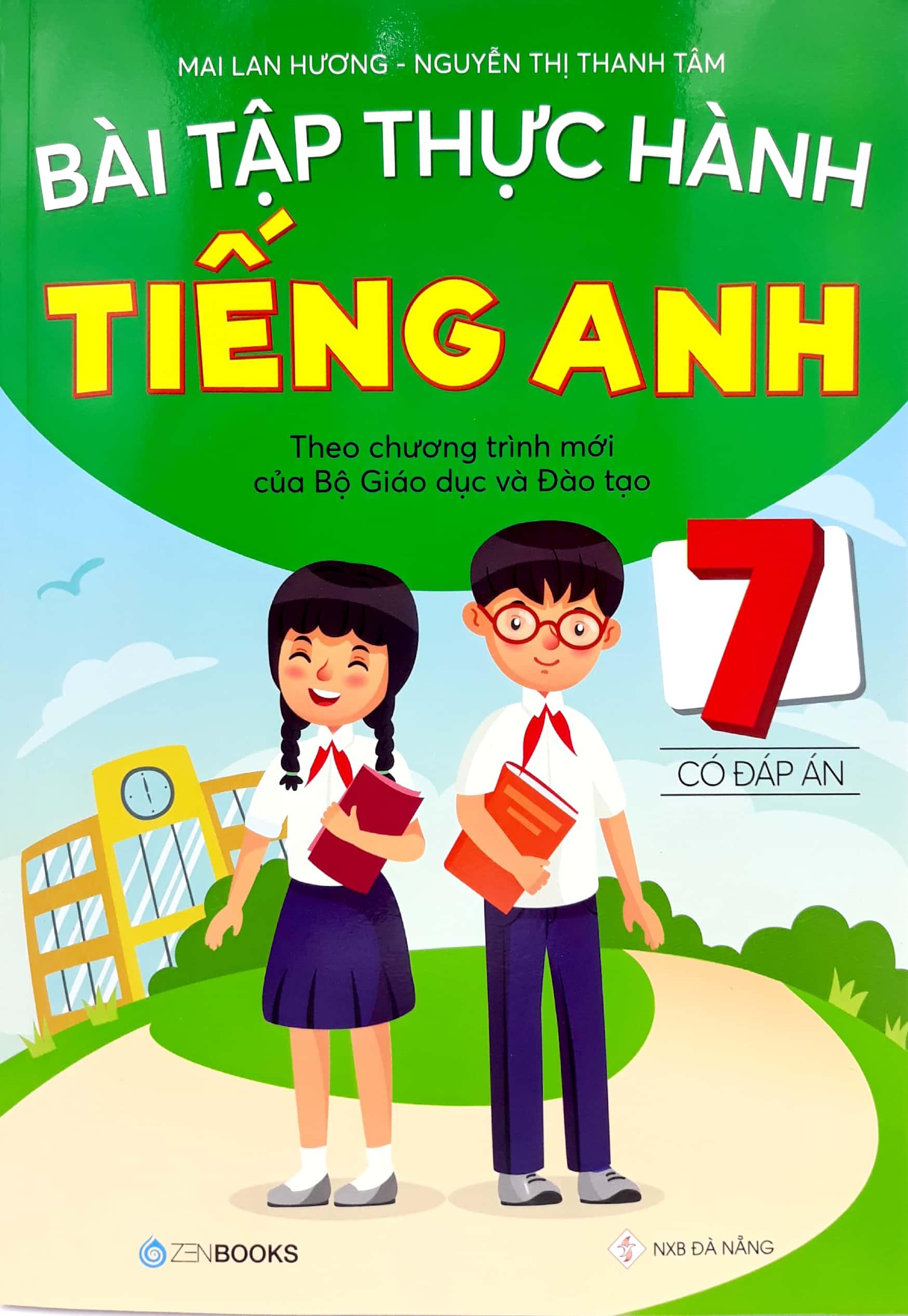 Bài Tập Thực Hành Tiếng Anh Lớp 7 (Có Đáp Án)(Theo Chương Trình Mới Của Bộ GD&ĐT)