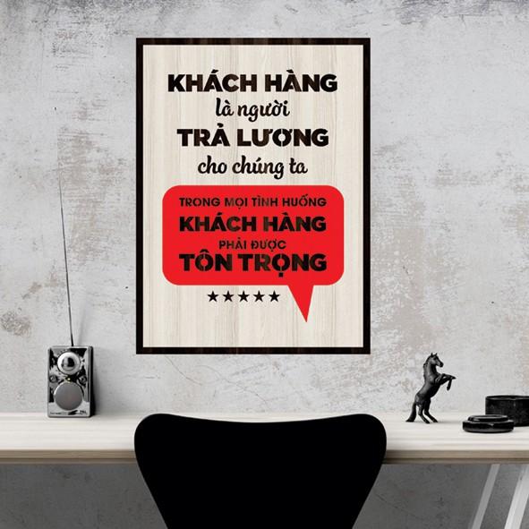 Tranh gỗ DECOR - SLOGAN tạo động lực, Truyền cảm hứng - Khách hàng là người trả lương cho chúng ta