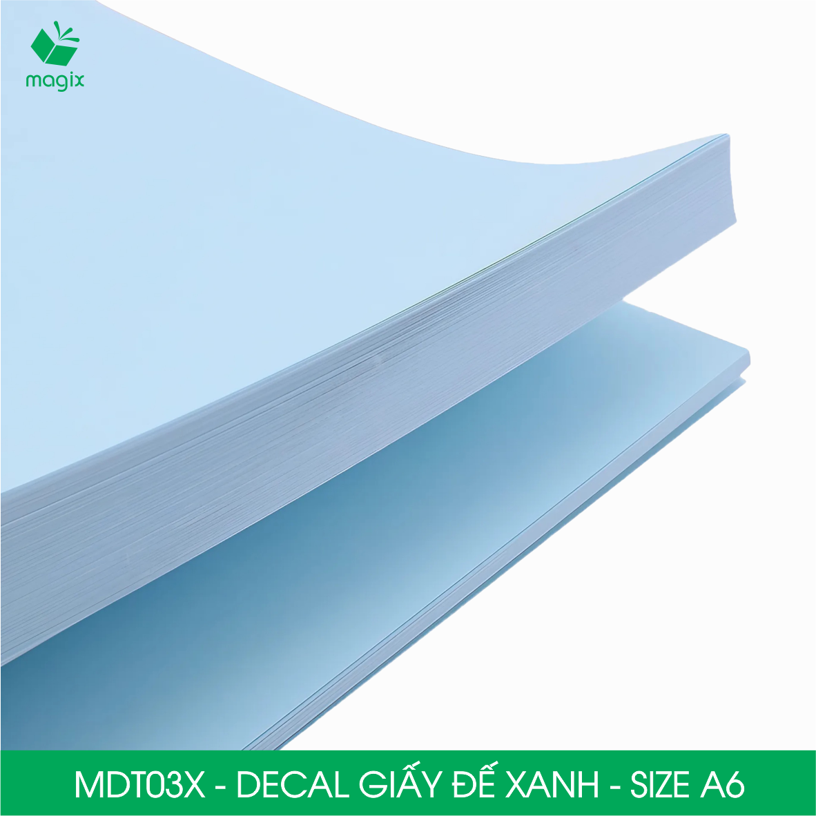 MDT03X - Xấp 50 tờ giấy decal đế xanh khổ A6 - Giấy in đơn hàng, nhãn dán, sticker đế xanh tự dính