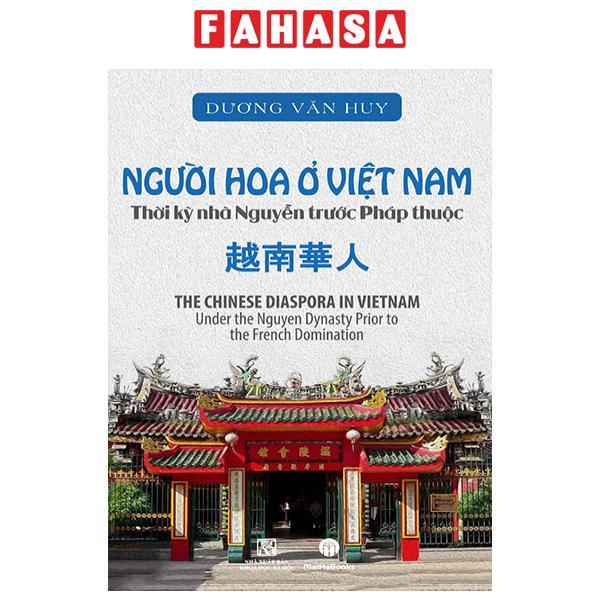 Người Hoa Ở Việt Nam Thời Kỳ Nhà Nguyễn Trước Pháp Thuộc