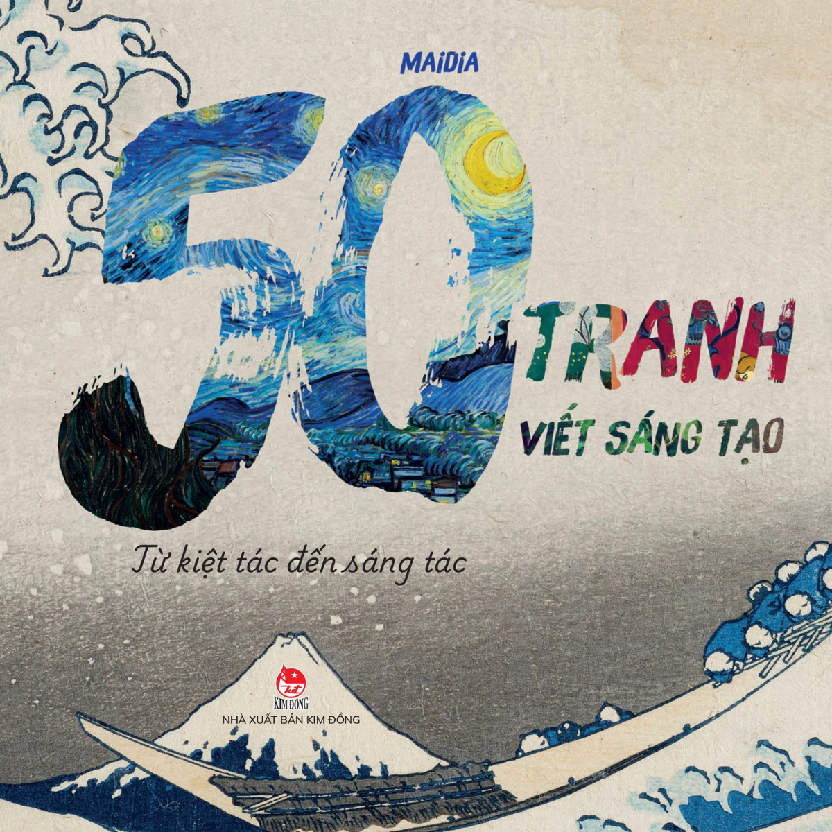 Sách - 50 Tranh Viết Sáng Tạo - Từ Kiệt Tác Đến Sáng Tác - Maidia