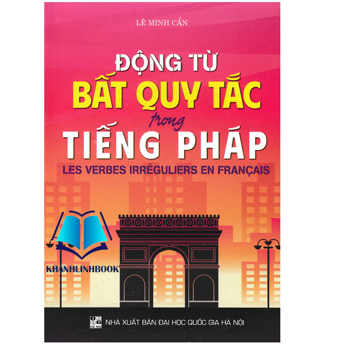 Sách - động từ bất quy tắc trong tiếng pháp - lê minh cẩn