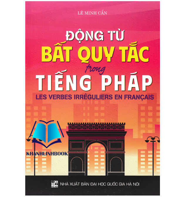 sách - động từ bất quy tắc trong tiếng pháp - lê minh cẩn