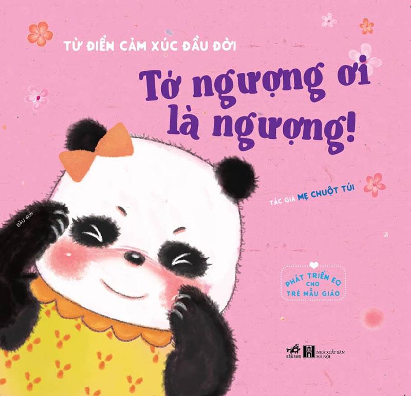 Từ Điển Cảm Xúc Đầu Đời - Tớ Ngượng Ơi Là Ngượng!