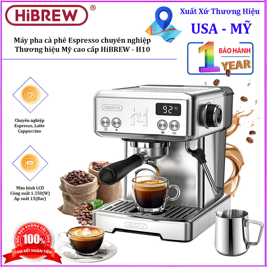 Máy pha cà phê chuyên nghiệp Espresso, Cappuccino, Latte. Thương hiệu Mỹ cao cấp HiBREW - H10. Hàng chính hãng