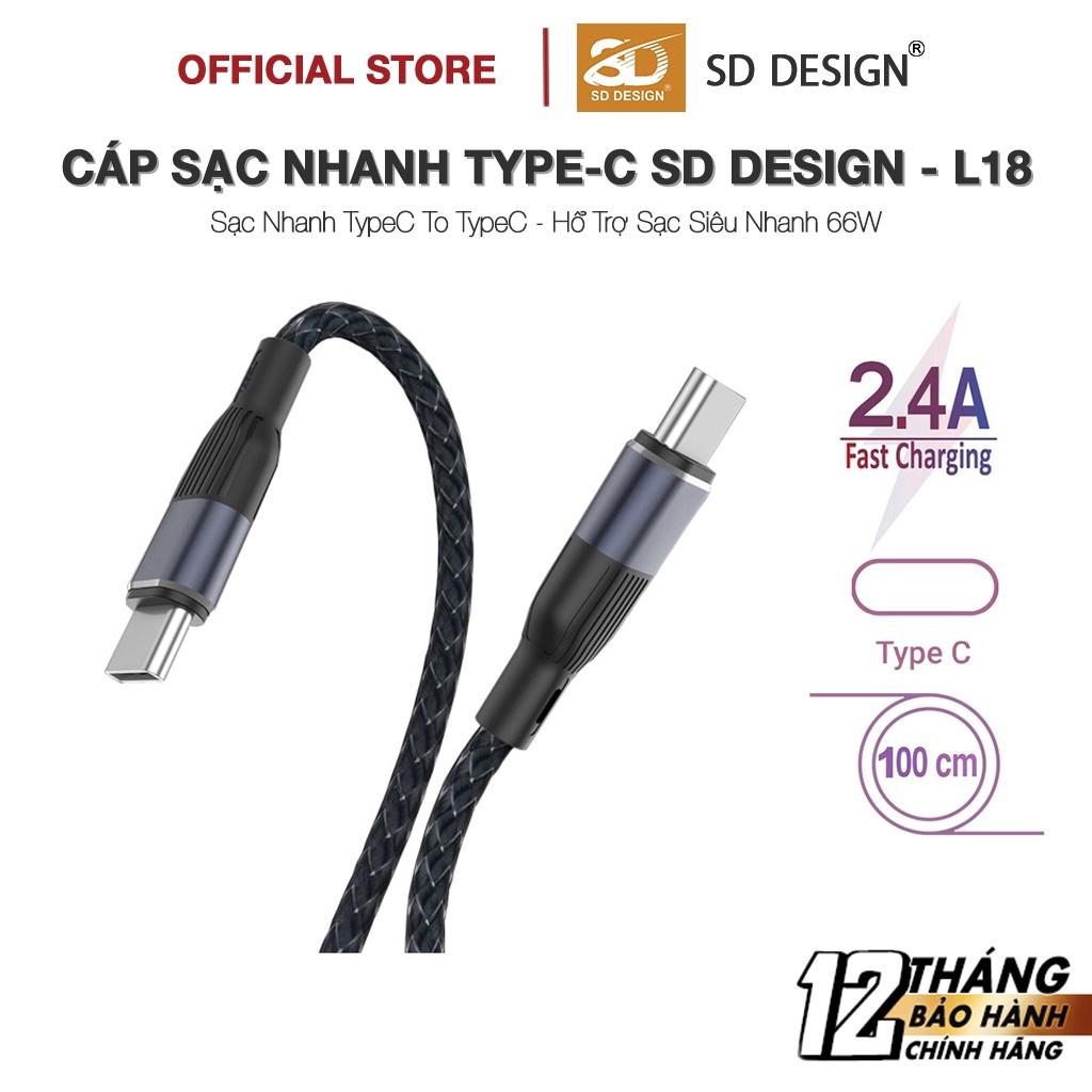 Cáp sạc nhanh L18 Type-C to Type-C 66W SD DESIGN, lõi đồng cao cấp gia tăng tốc độ sạc