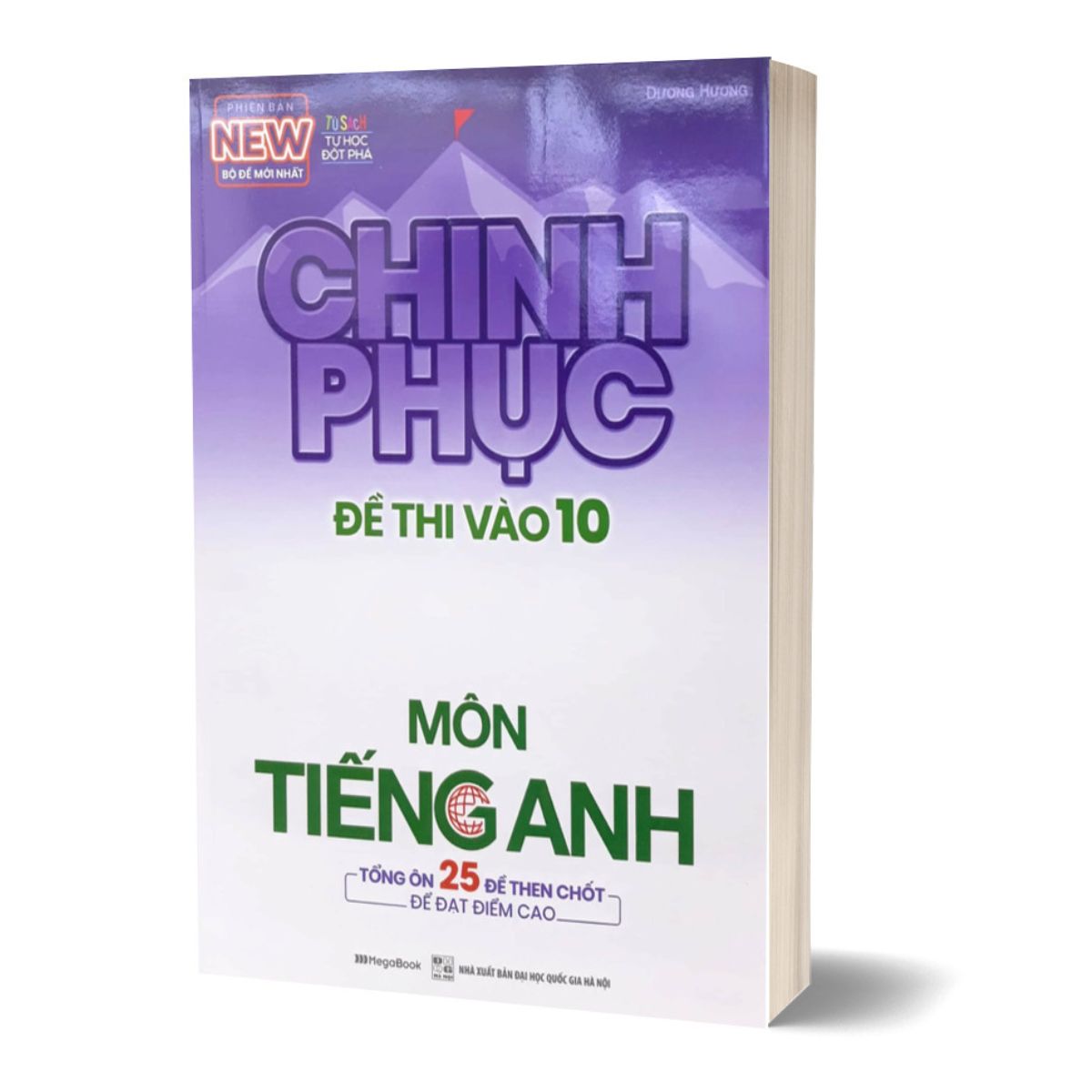 Chinh Phục Đề Thi Vào 10 Môn Tiếng Anh (Tái Bản 2020)