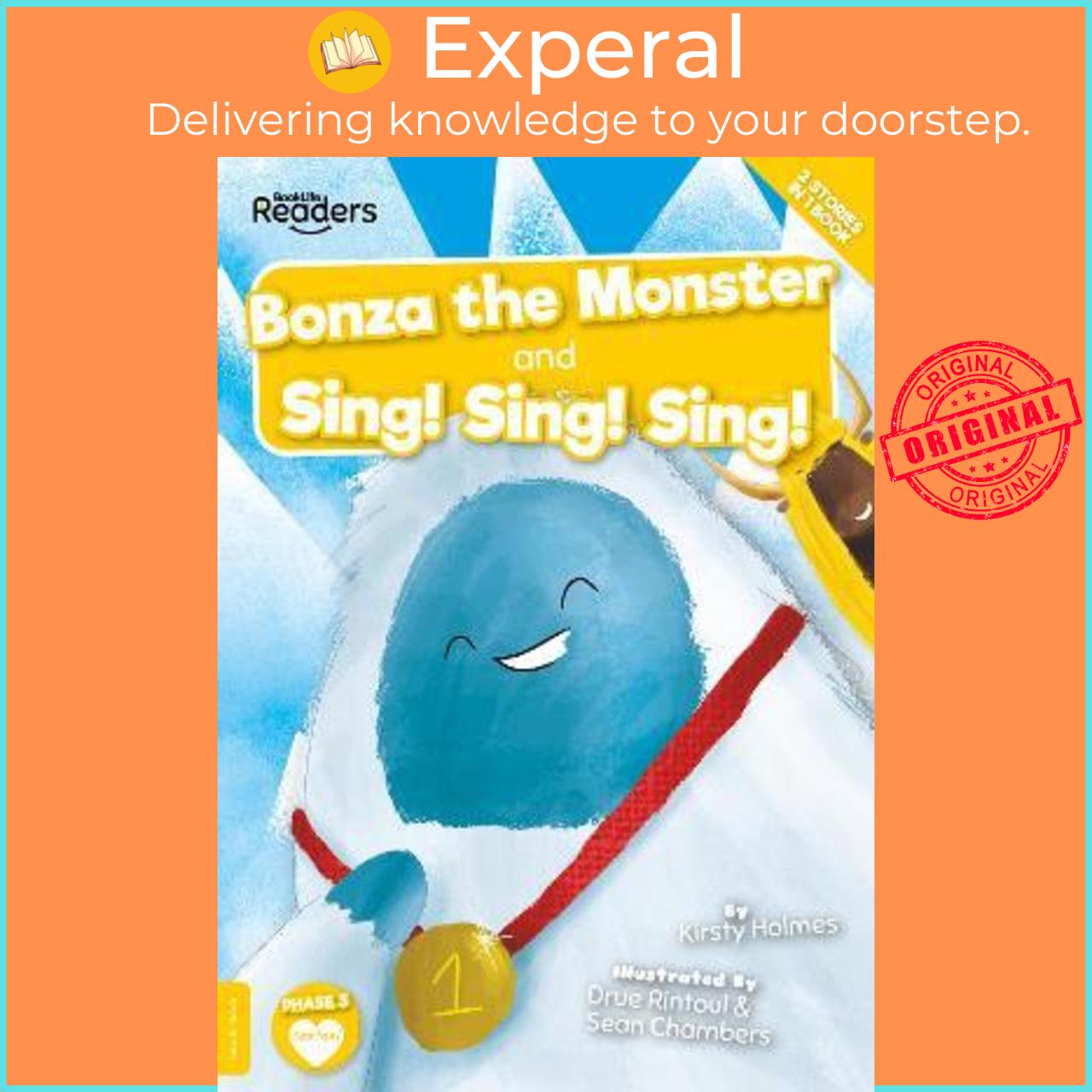 Sách - Bonza the Monster and Sing! Sing! Sing! by Kirsty Holmes