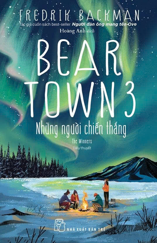 (Combo 3 cuốn) BEARTOWN: THỊ TRẤN NHỎ, GIẤC MƠ LỚN; CHÚNG TÔI ĐẤU VỚI CÁC BẠN; NHỮNG NGƯỜI CHIẾN THẮNG - Fredrik Backman -  Hoàng Anh dịch - NXB Trẻ