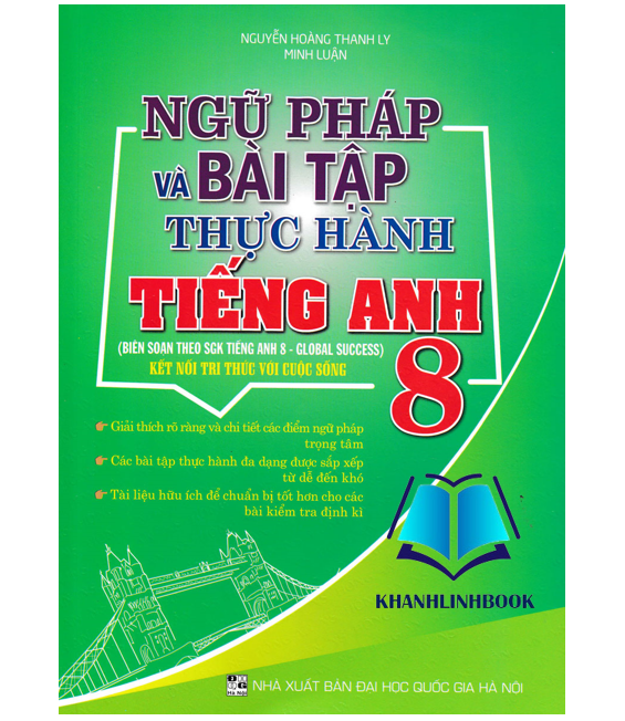 Sách - Ngữ Pháp Và Bài Tập Thực Hành Tiếng Anh 8 (Biên Soạn Theo Global Success - SGK Kết Nối)