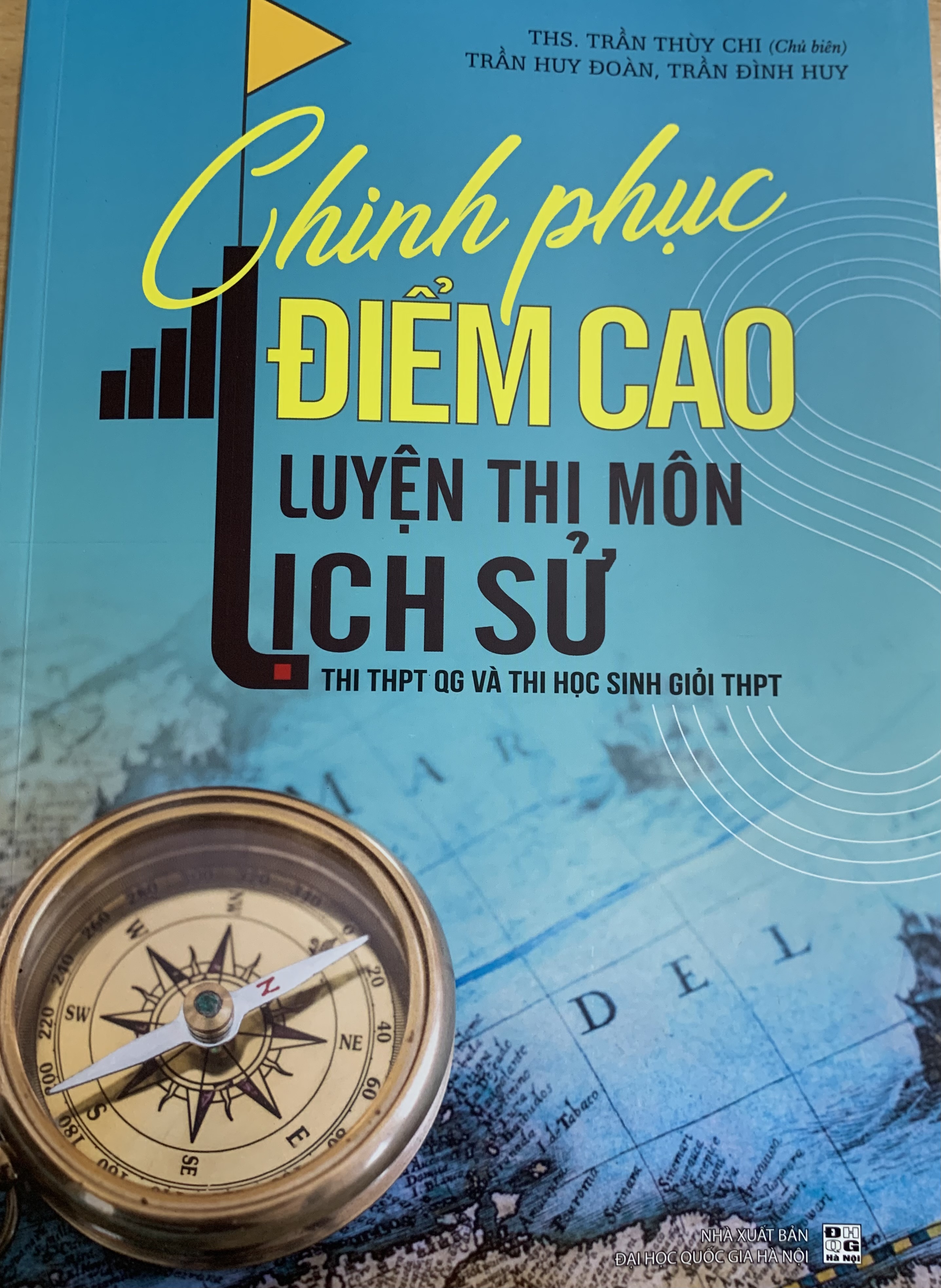 Chinh phục điểm cao luyện thi môn lịch sử thi THPT QG và thi HSG THPT