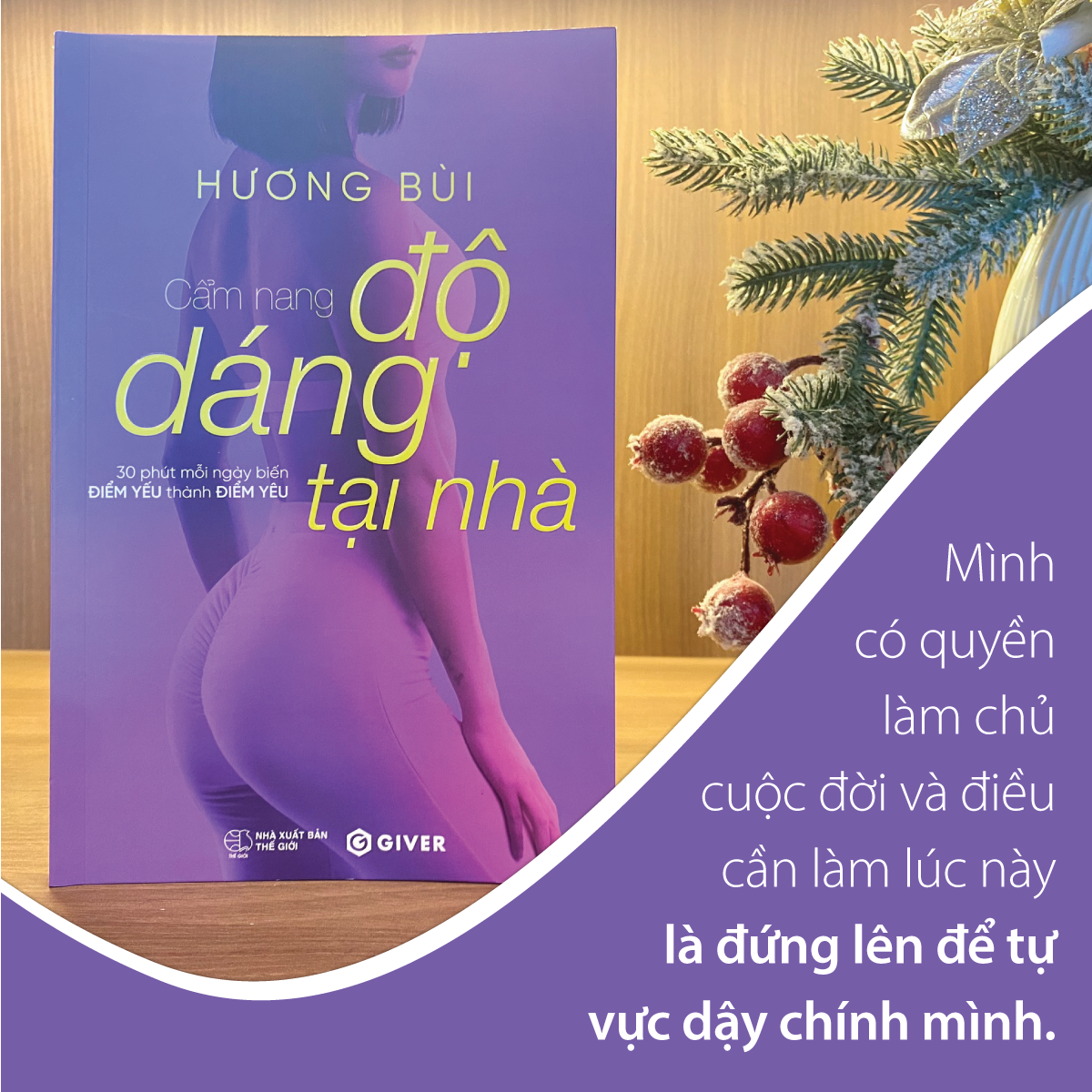 Cẩm Nang Độ Dáng Tại Nhà - 30 Phút Mỗi Ngày Biến Điểm Yếu Thành Điểm Yêu