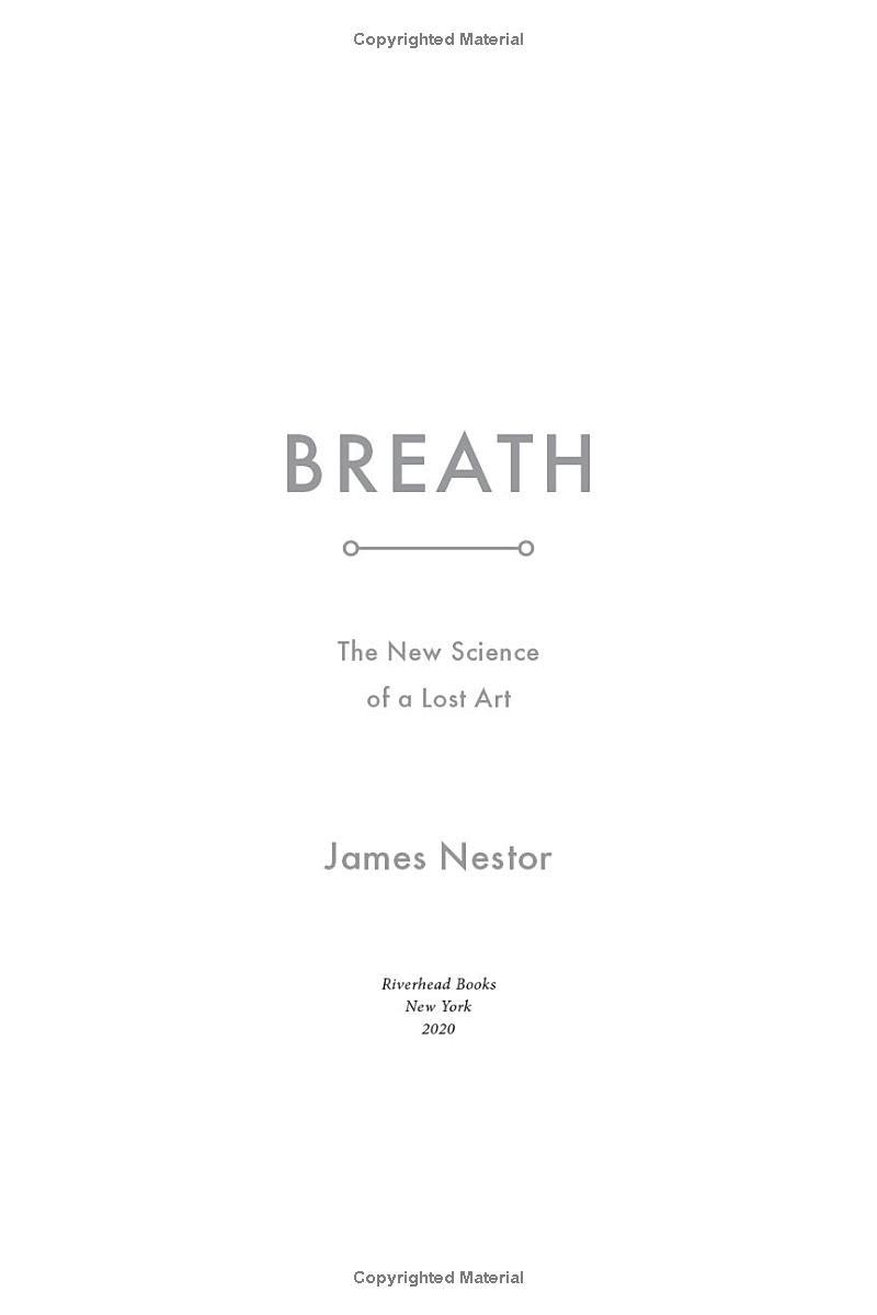 Breath: The New Science Of A Lost Art