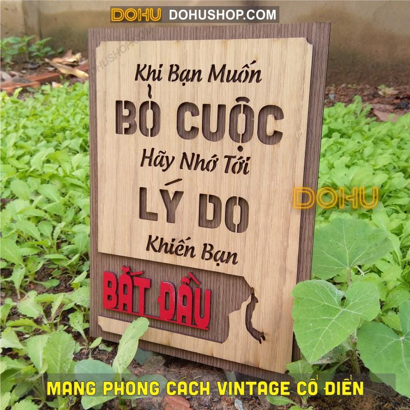 Tranh Slogan Gỗ Tạo Động Lực DOHU207: “Khi bạn muốn bỏ cuộc hãy nhớ tới lý do khiến bạn bắt đầu".