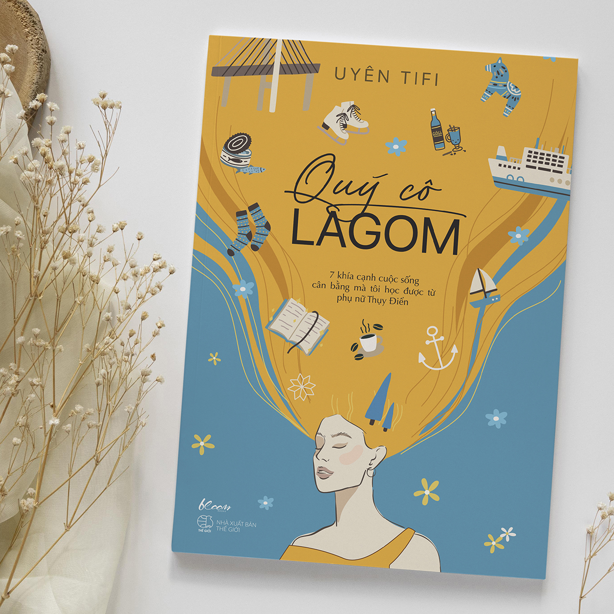 Quý Cô Lagom – 7 Khía Cạnh Cuộc Sống Mà Tôi Học Được Từ Phụ Nữ Thụy Điển