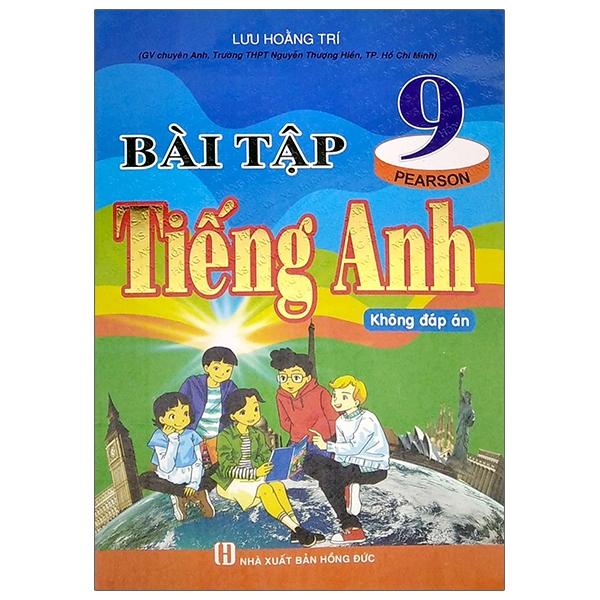 Bài Tập Tiếng Anh 9 (Pearson_Kda)