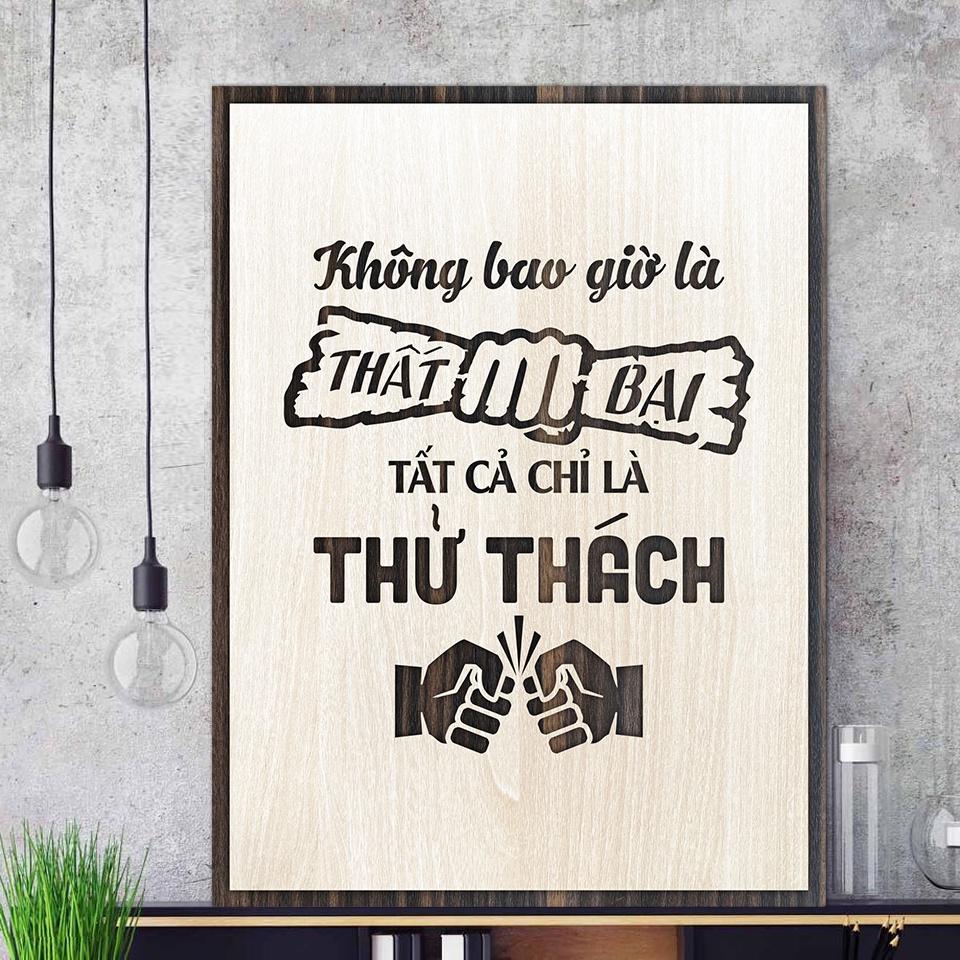 Tranh gỗ decor truyền cảm hứng "Không bao giờ là thất bại - Tất cả chỉ là thử thách"