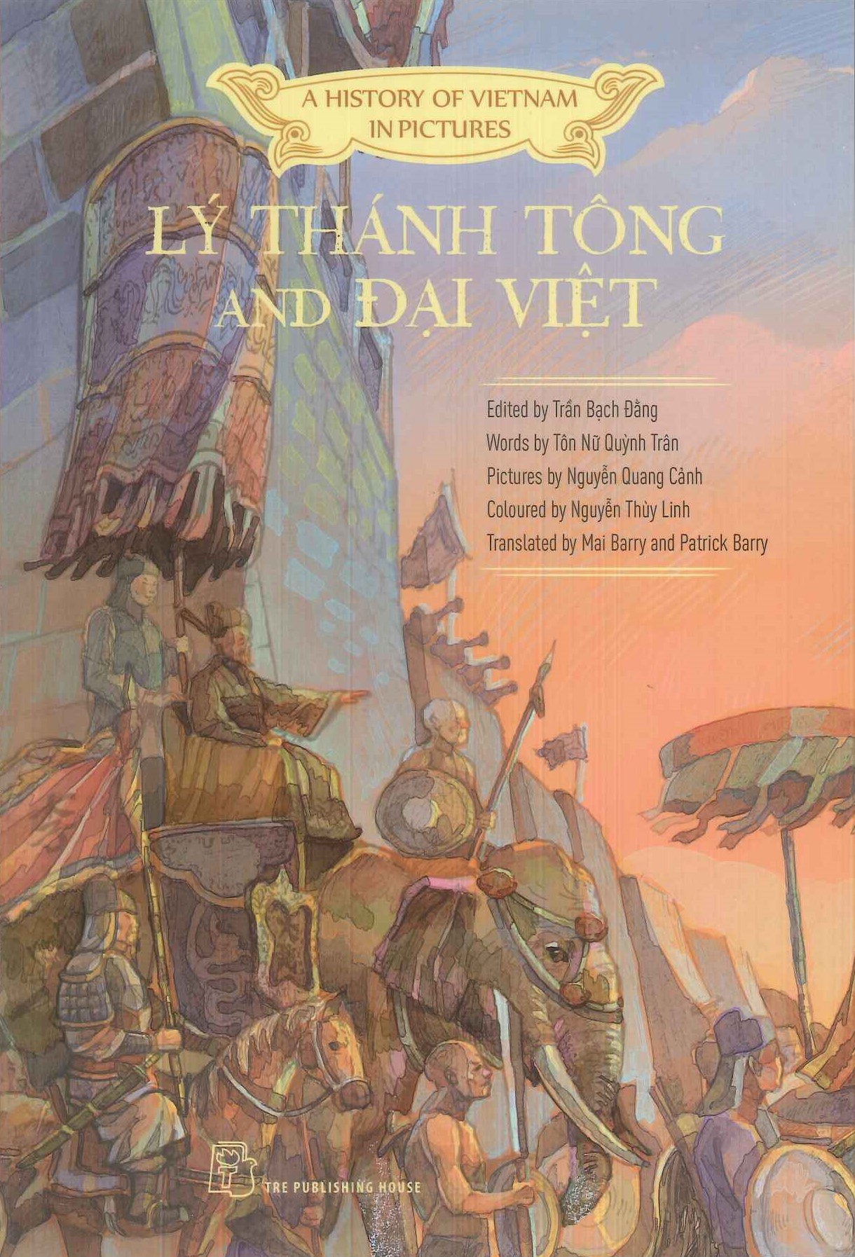 A HISTORY OF VIETNAM IN PICTURES - LÝ THÁNH TÔNG AND ĐẠI VIỆT