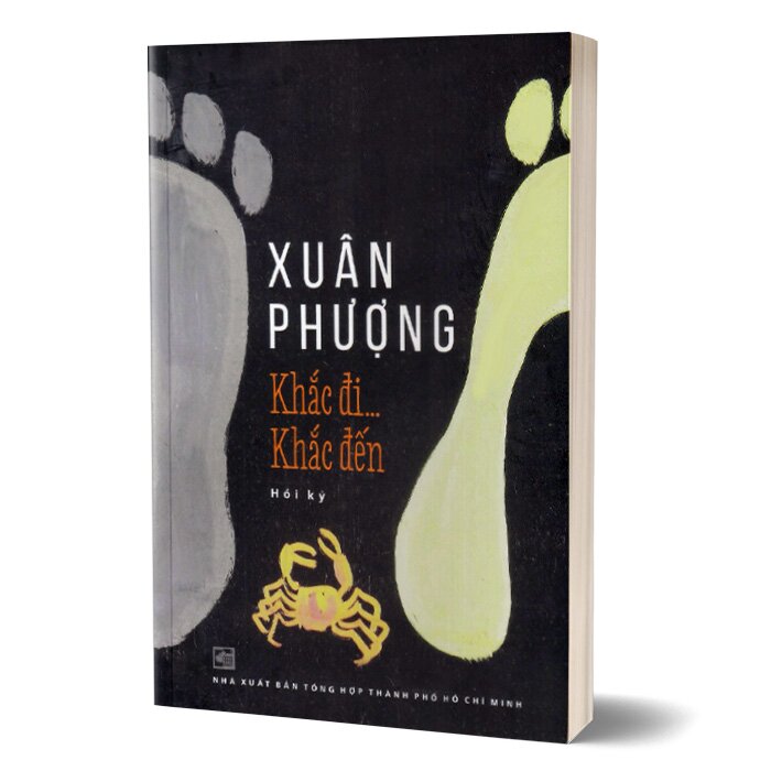 Khắc Đi Khắc Đến + Gánh Gánh Gồng Gồng (Hồi ký Xuân Phượng)