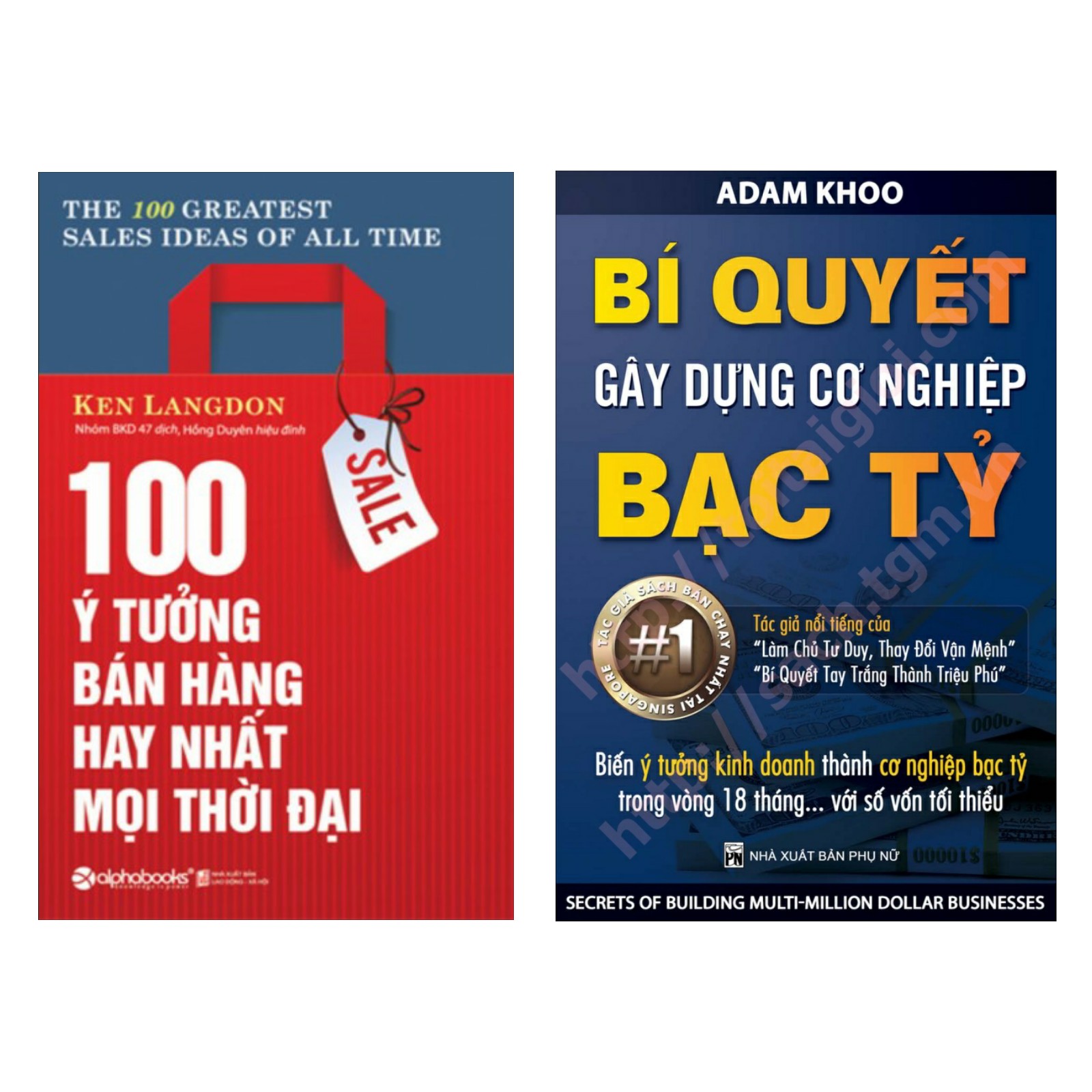 Combo Sách Kinh Tế : 100 Ý Tưởng Bán Hàng Hay Nhất Mọi Thời Đại + Bí Quyết Gây Dựng Cơ Nghiệp Bạc Tỷ