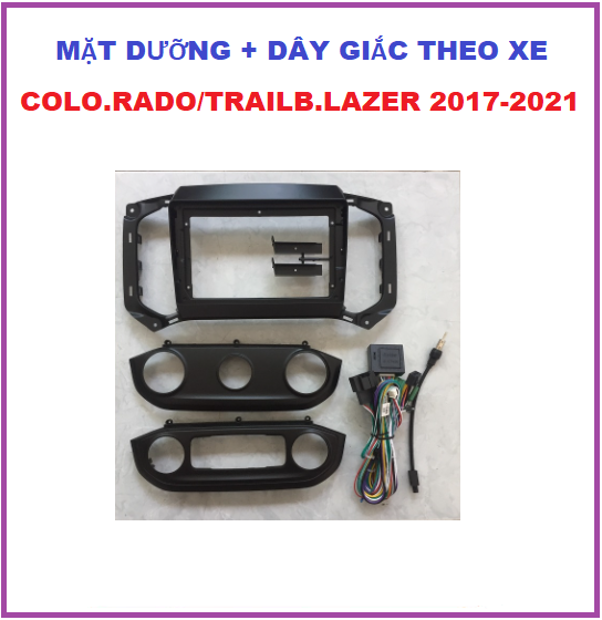 Mặt dưỡng. khung dưỡng lắp màn 9inch + dây giắc theo xe Che.vro.let Colo.rado/Trailb.lazer đời 2017-2021.
