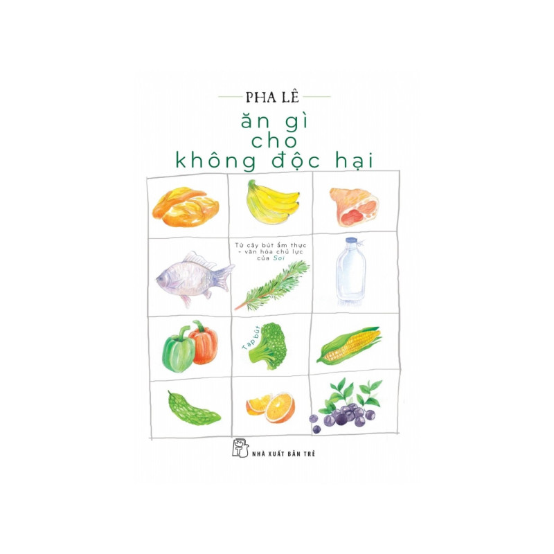 Combo Sức Khỏe Trong Tay Bạn: Phòng Và Chữa Bệnh Ung Thư Theo Phương Pháp Tự Nhiên + Ăn Gì Cho Không Độc Hại