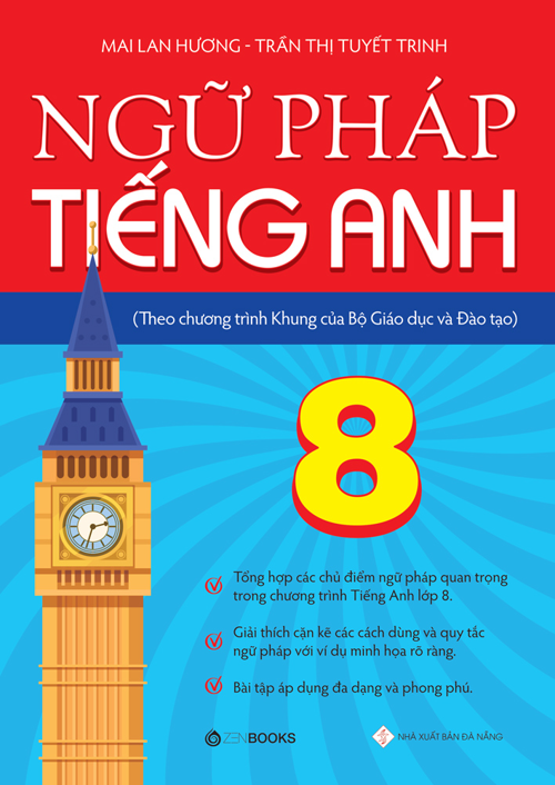 Ngữ pháp tiếng Anh lớp 8 (Theo CT Khung của Bộ GD&amp;ĐT)