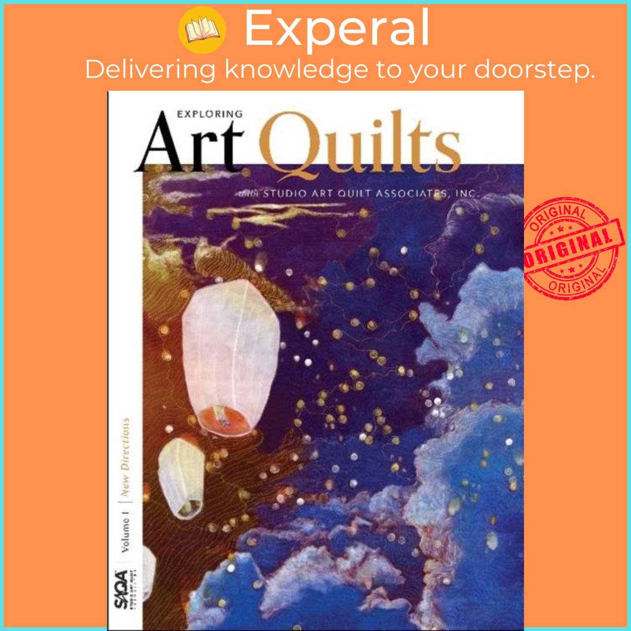 Sách - New Directions - Exploring Art Quilts with SAQA by Inc.Studio Art Quilt Associates (UK edition, paperback)