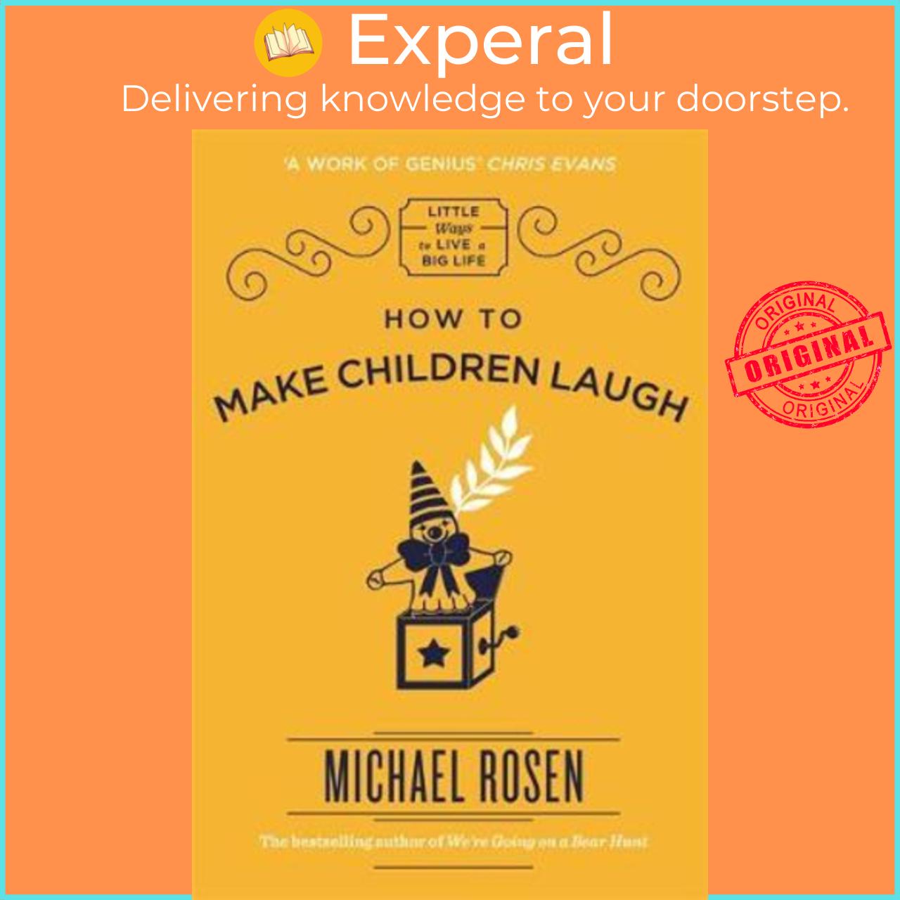 Sách - How to Make Children Laugh by Michael Rosen (UK edition, hardcover)