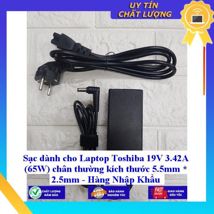 Sạc cho Laptop Toshiba 19V 3.42A chân 5.5mm * 2.5mm - Hàng Nhập Khẩu New Seal
