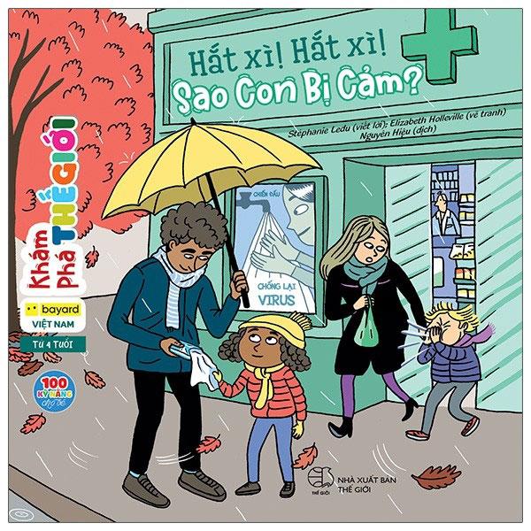 Sách Khám Phá Thế Giới - Hắt Xì! Hắt Xì! Sao Con Bị Cảm?